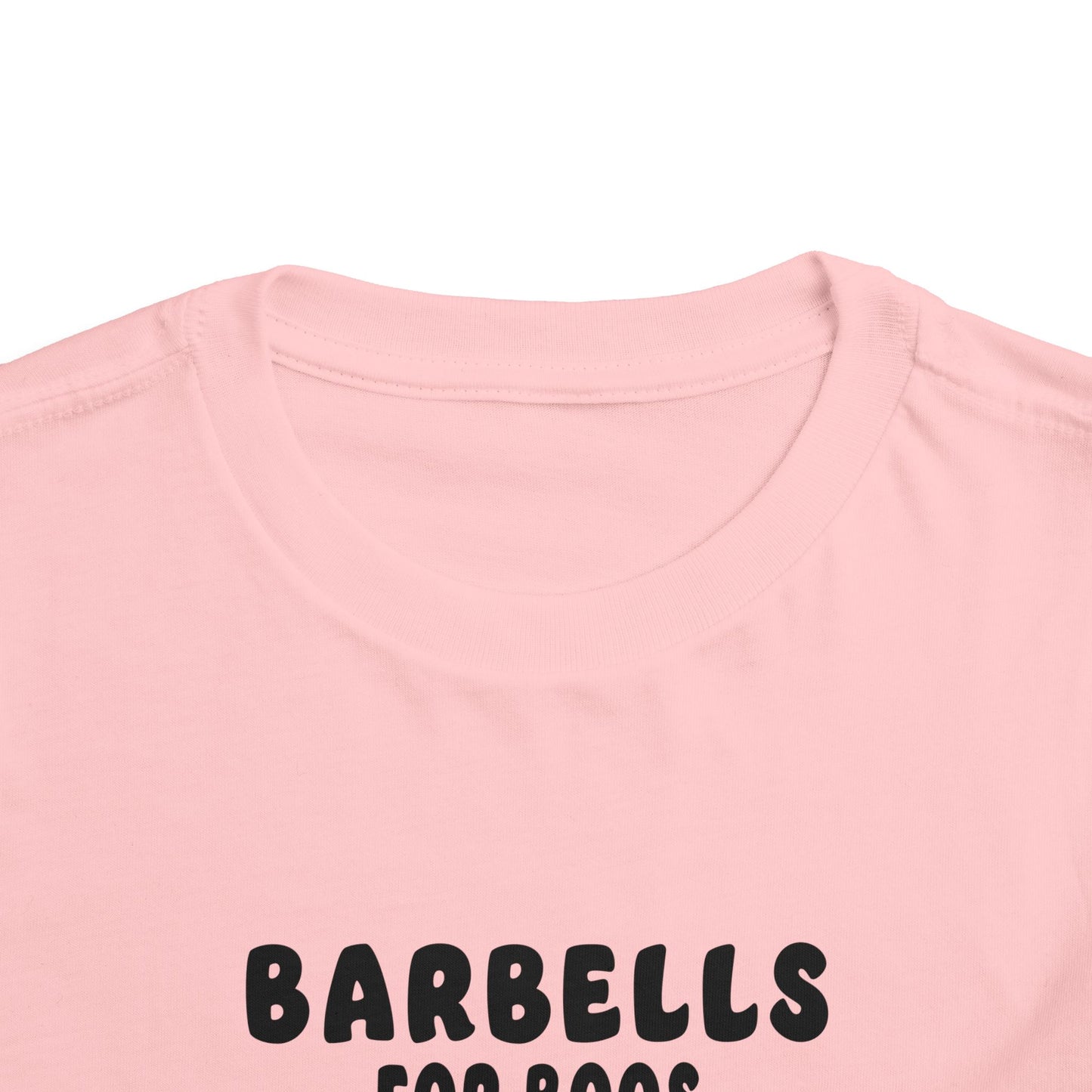 Barbells For Boos Toddler Tee