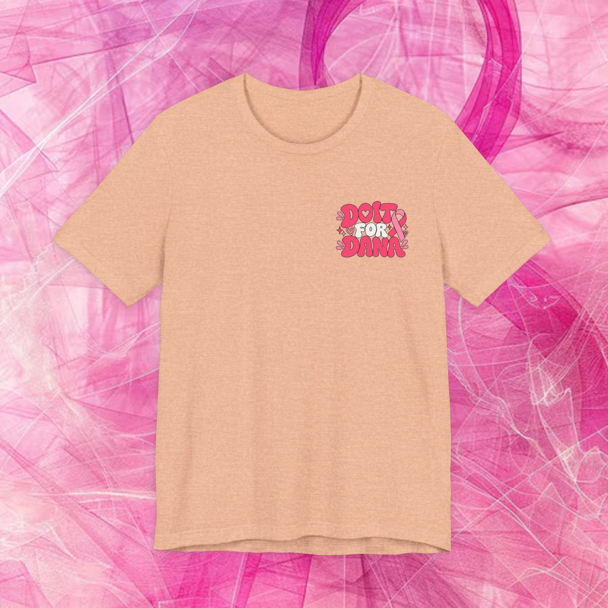 'Do It for Dana' Fitted tee - "No One Fights Alone"