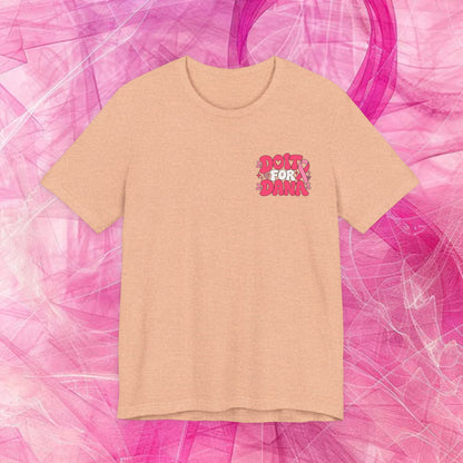 'Do It for Dana' Fitted tee - "No One Fights Alone"