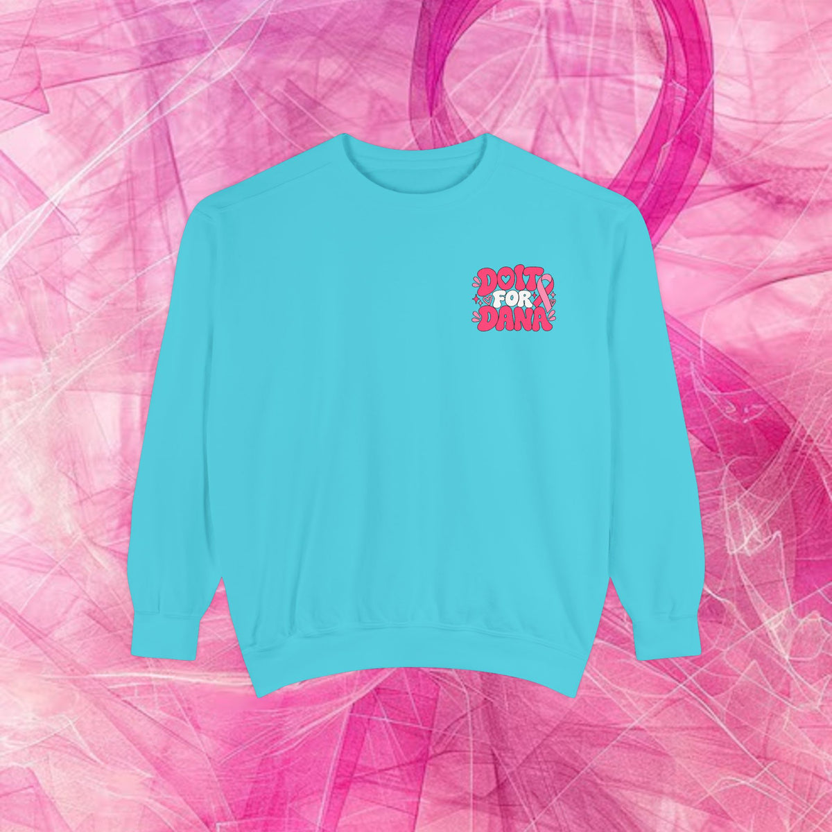 'Do it for Dana' Crewneck Sweatshirt — 'Nobody Fights Alone'
