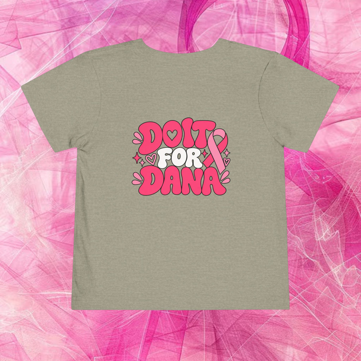 'Do it for dana' Toddler Tee — "No One Fights Alone"