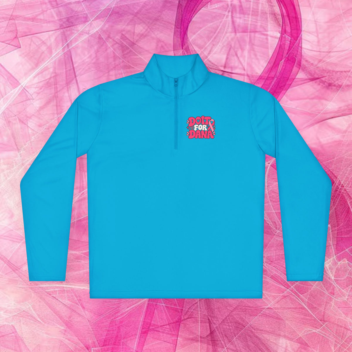 'Do it For Dana' Quarter-Zip Pullover — "No One Fights Alone"