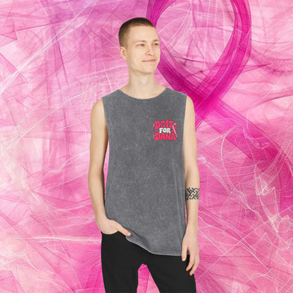 'Do it for Dana' Muscle Tank — No One Fights Alone