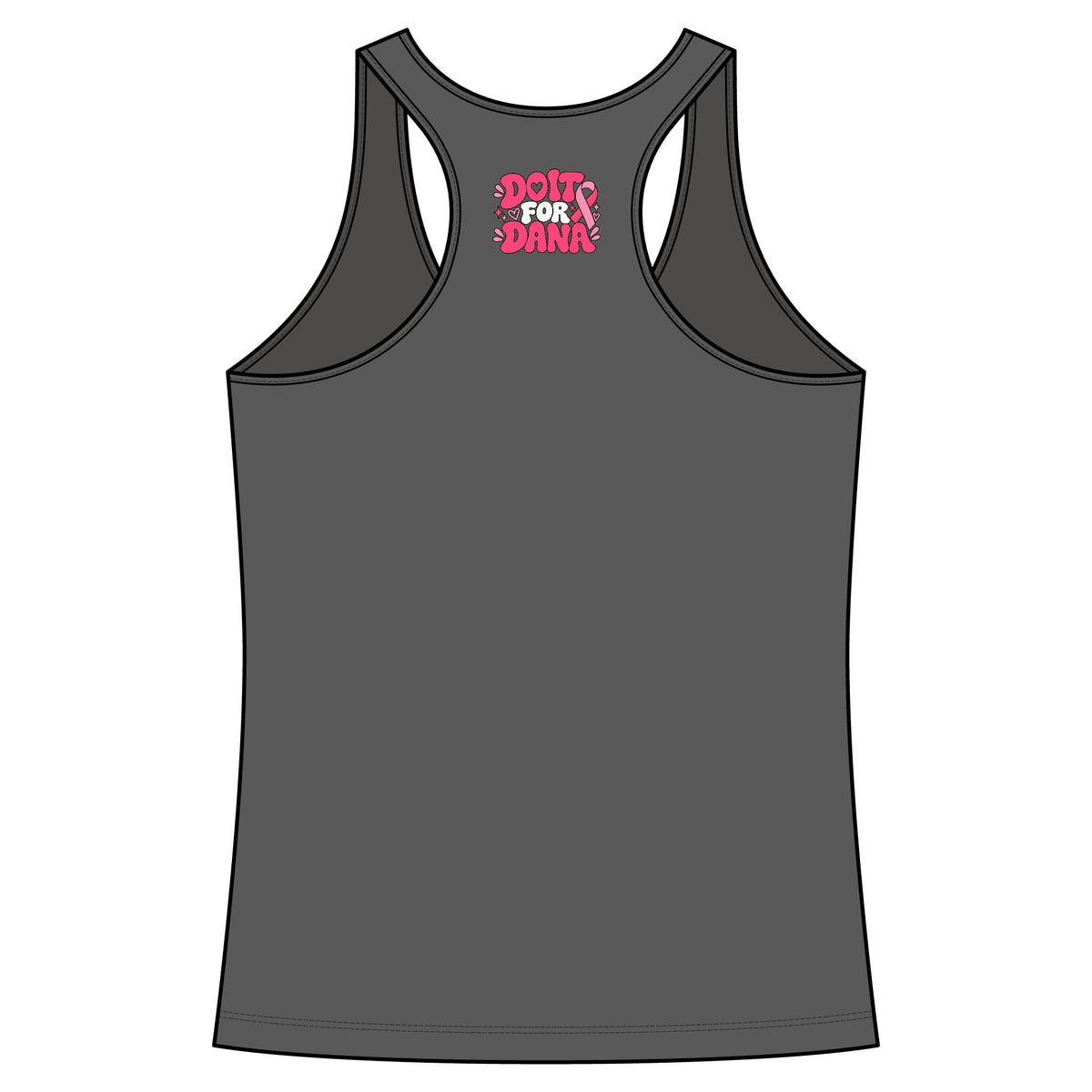 'Do it For Dana' Women's Racerback Tank — 'No One Fights Alone'