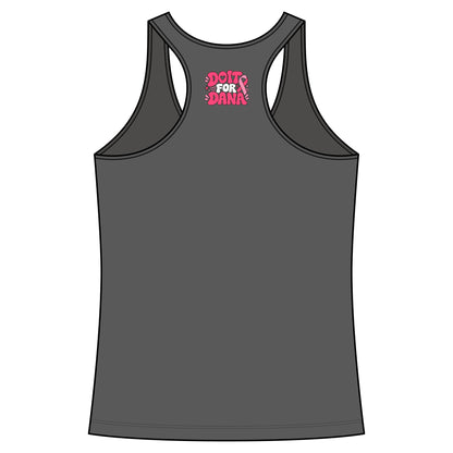'Do it For Dana' Women's Racerback Tank — 'No One Fights Alone'