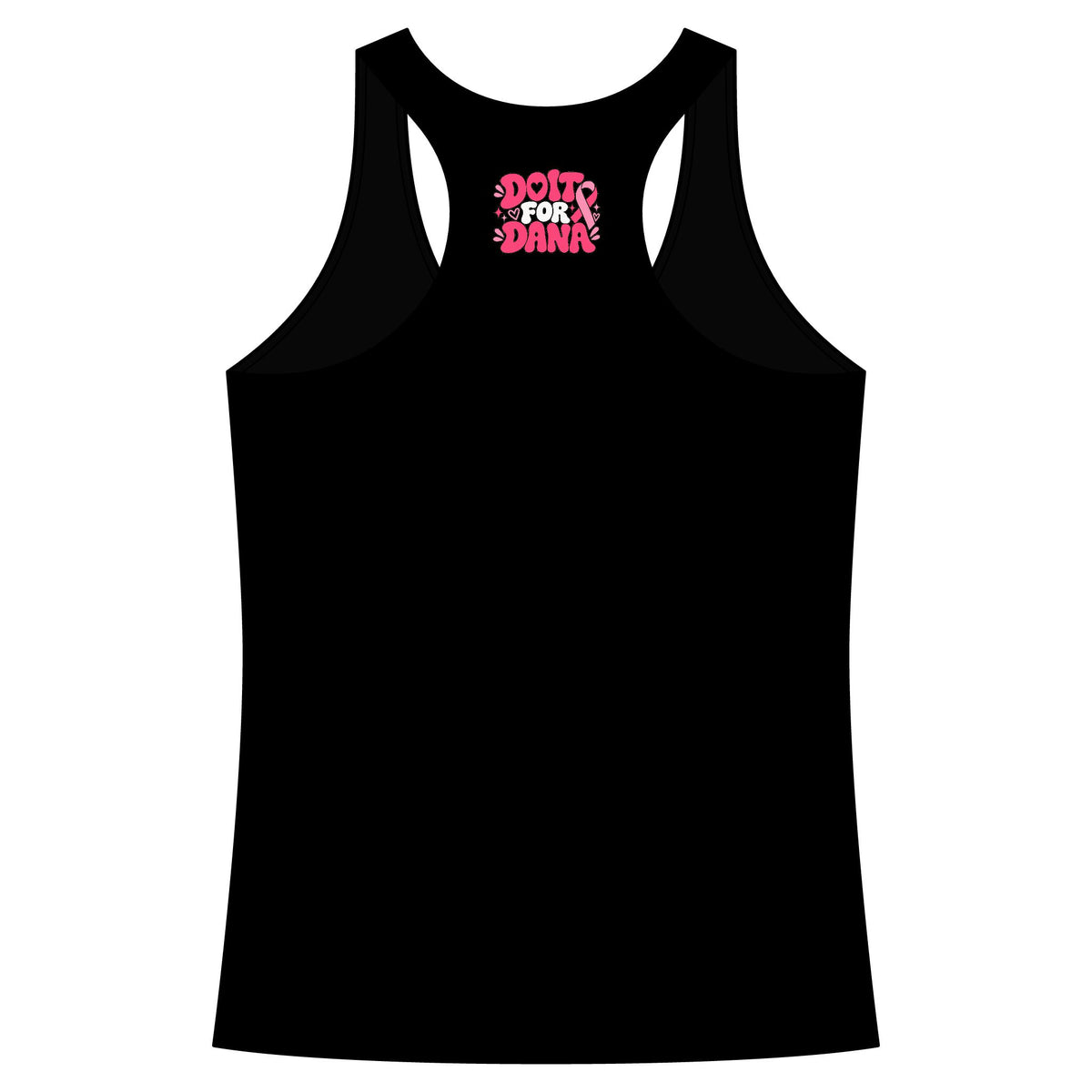 'Do it For Dana' Women's Racerback Tank — 'No One Fights Alone'