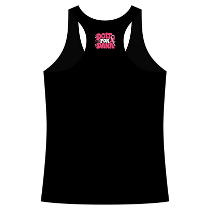 'Do it For Dana' Women's Racerback Tank — 'No One Fights Alone'