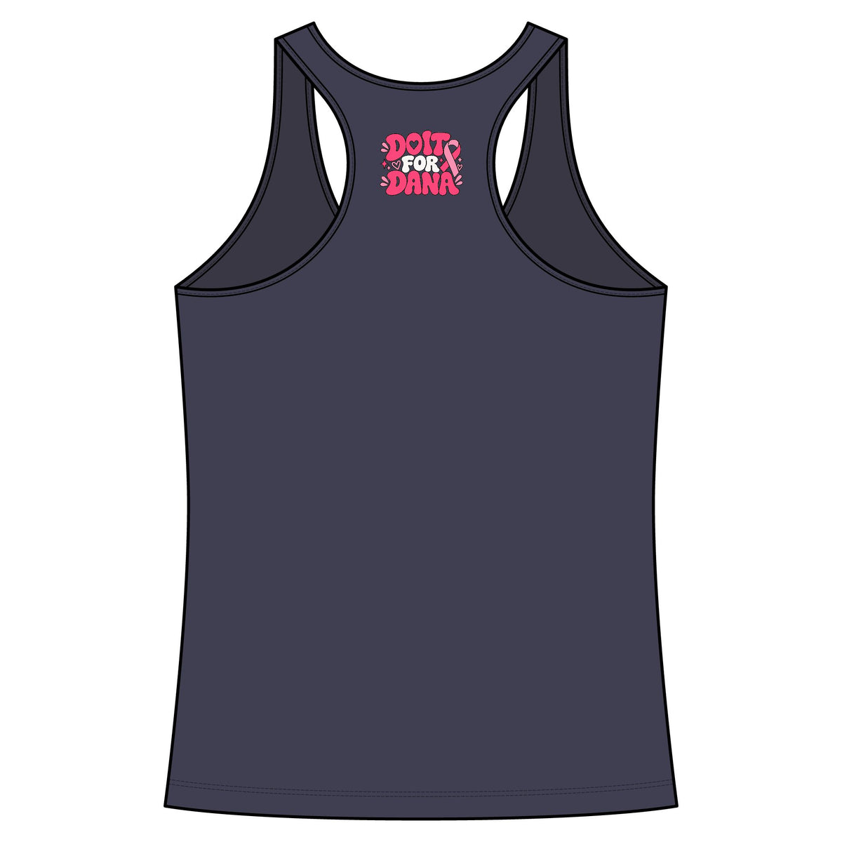 'Do it For Dana' Women's Racerback Tank — 'No One Fights Alone'