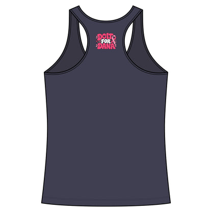 'Do it For Dana' Women's Racerback Tank — 'No One Fights Alone'