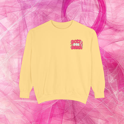 'Do it for Dana' Crewneck Sweatshirt — 'Nobody Fights Alone'
