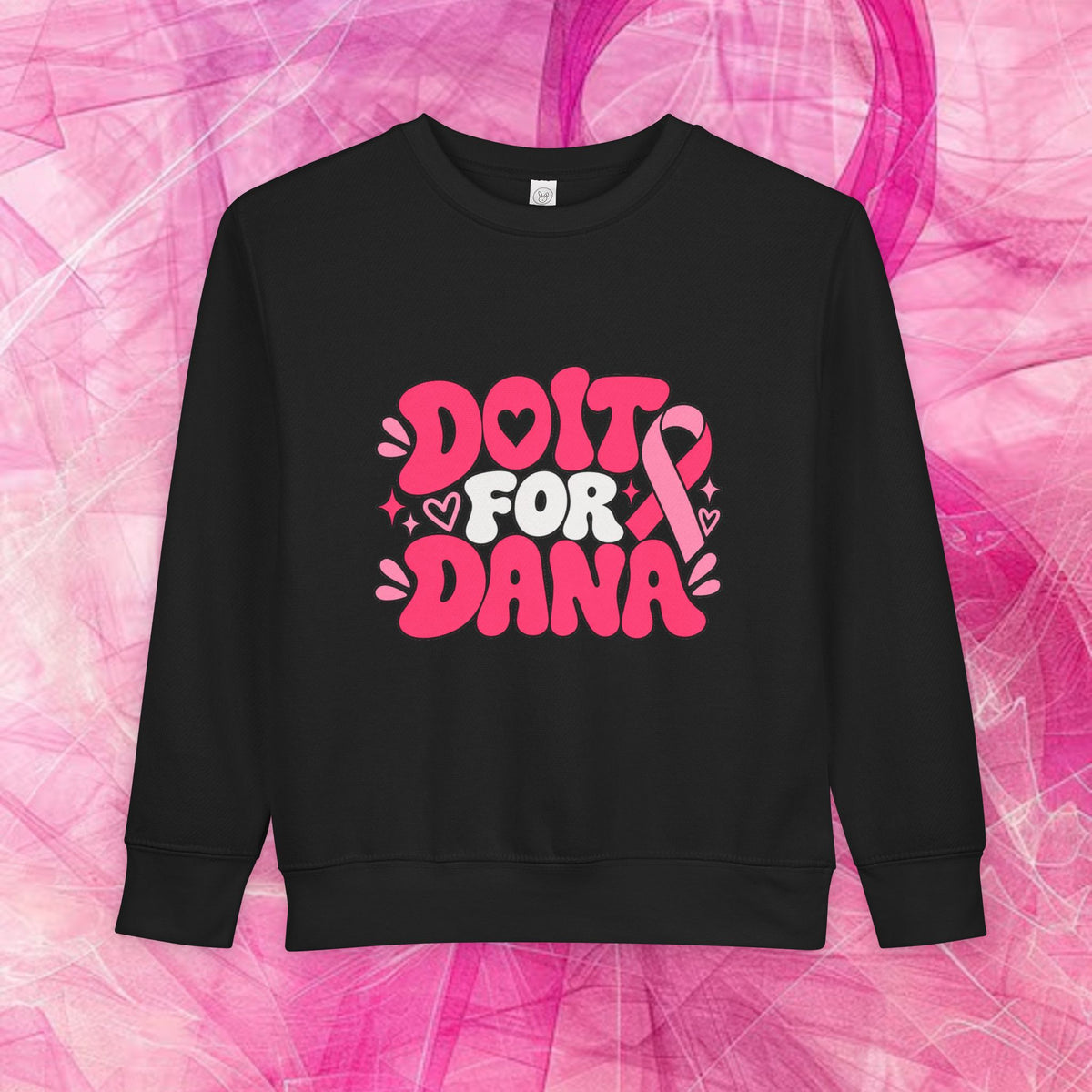 'Do It For Dana' Toddler Sweatshirt — 'No One Fights Alone'