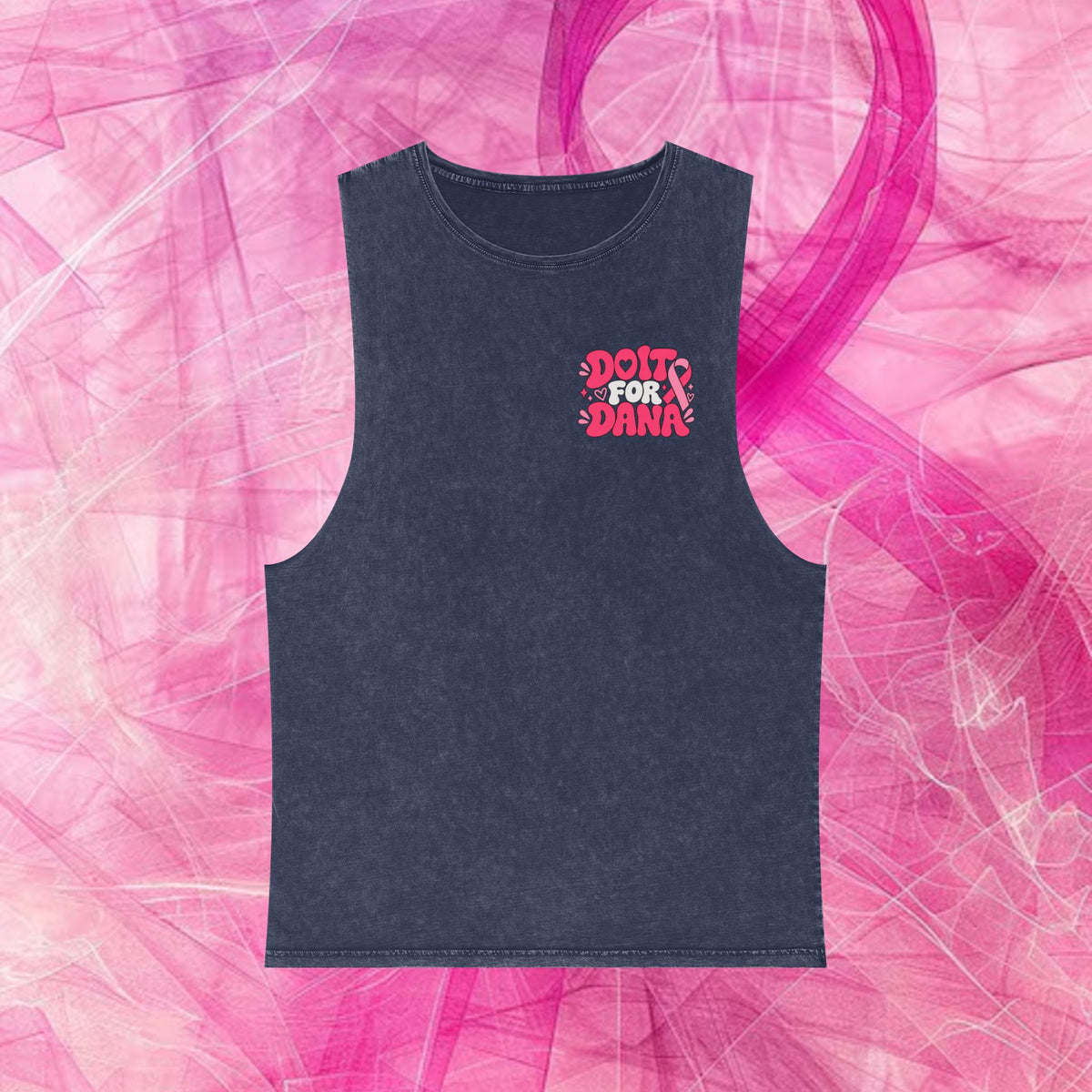 'Do it for Dana' Muscle Tank — No One Fights Alone