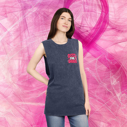 'Do it for Dana' Muscle Tank — No One Fights Alone