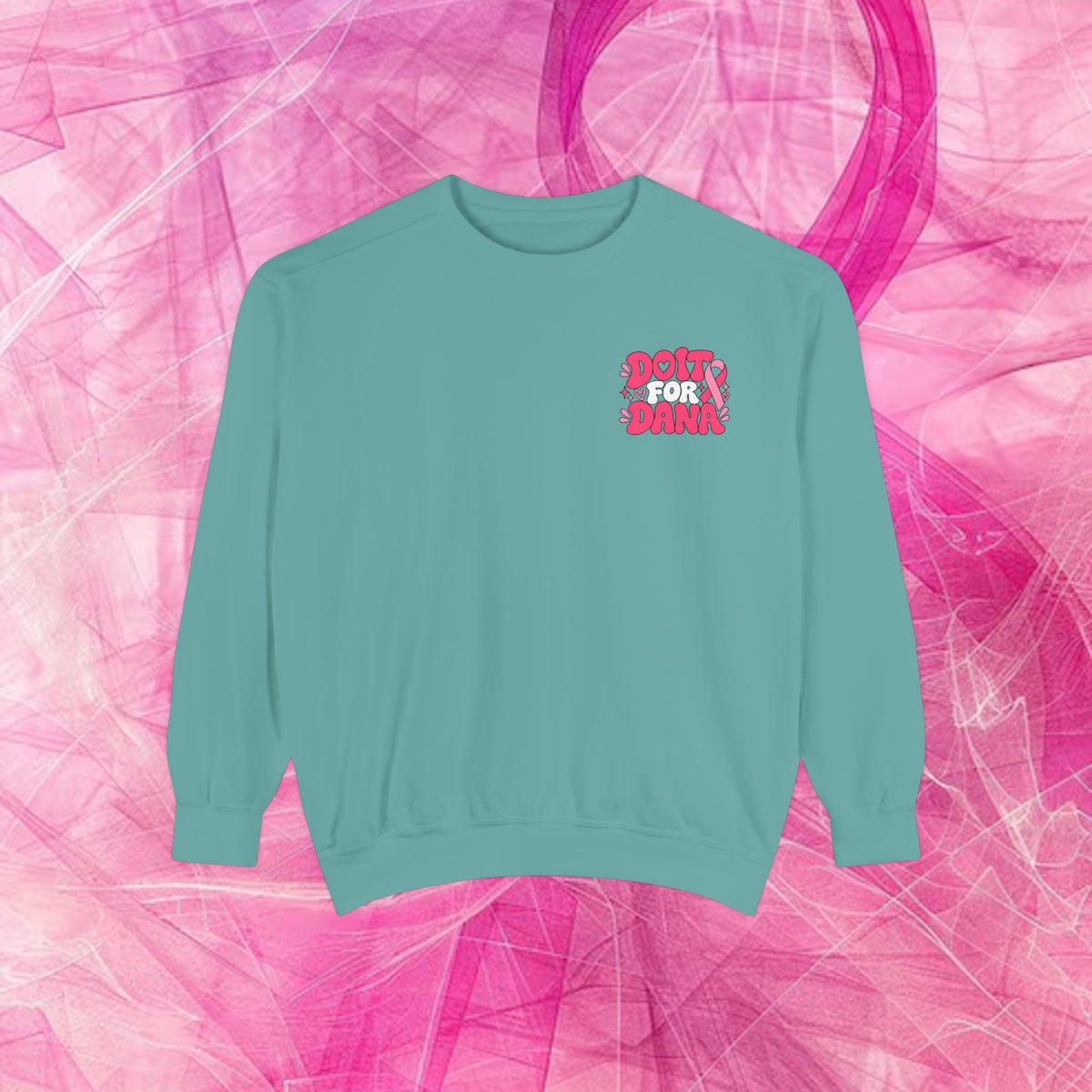 'Do it for Dana' Crewneck Sweatshirt — 'Nobody Fights Alone'