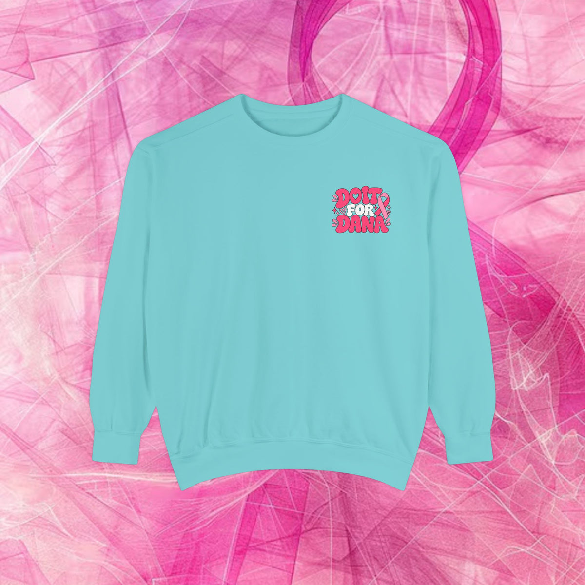 'Do it for Dana' Crewneck Sweatshirt — 'Nobody Fights Alone'