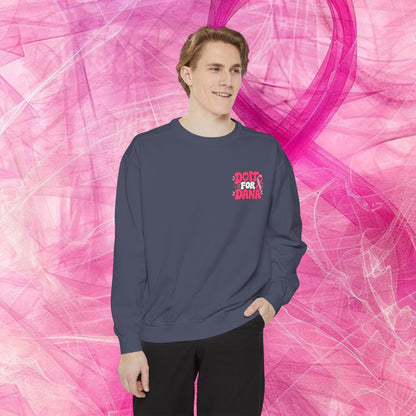 'Do it for Dana' Crewneck Sweatshirt — 'Nobody Fights Alone'