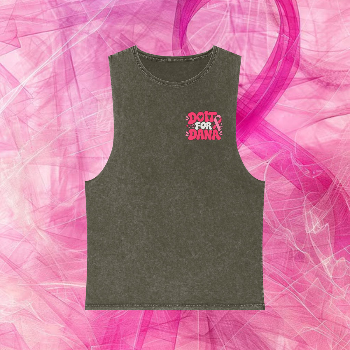 'Do it for Dana' Muscle Tank — No One Fights Alone