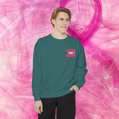 'Do it for Dana' Crewneck Sweatshirt — 'Nobody Fights Alone'