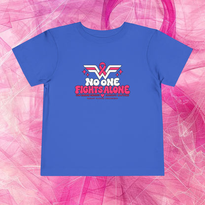 'Do it for dana' Toddler Tee — "No One Fights Alone"