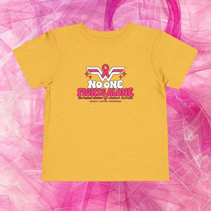 'Do it for dana' Toddler Tee — "No One Fights Alone"