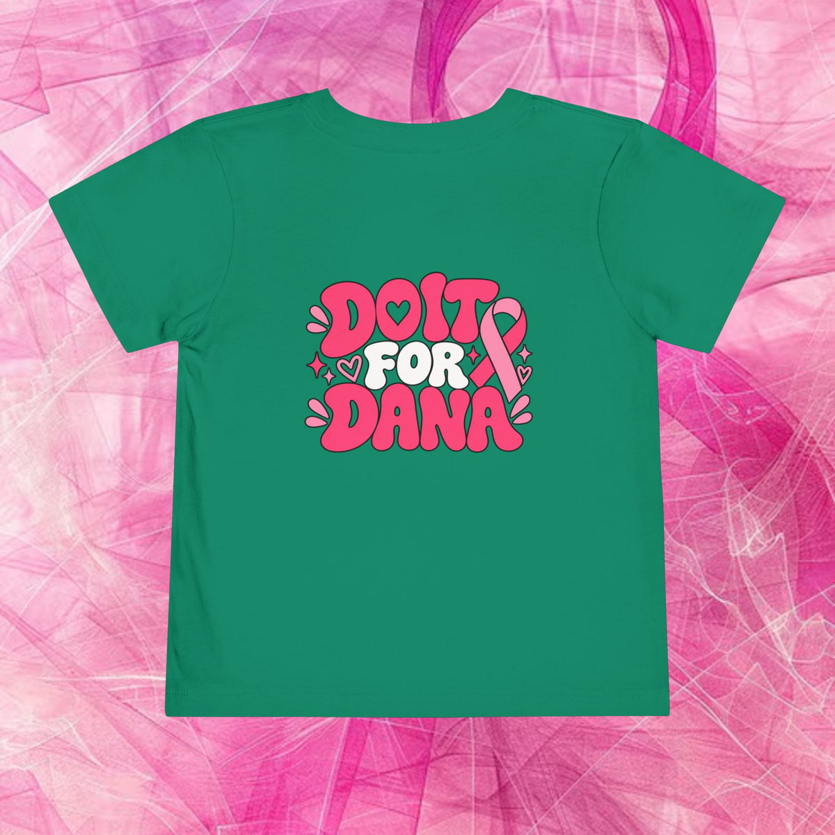 'Do it for dana' Toddler Tee — "No One Fights Alone"