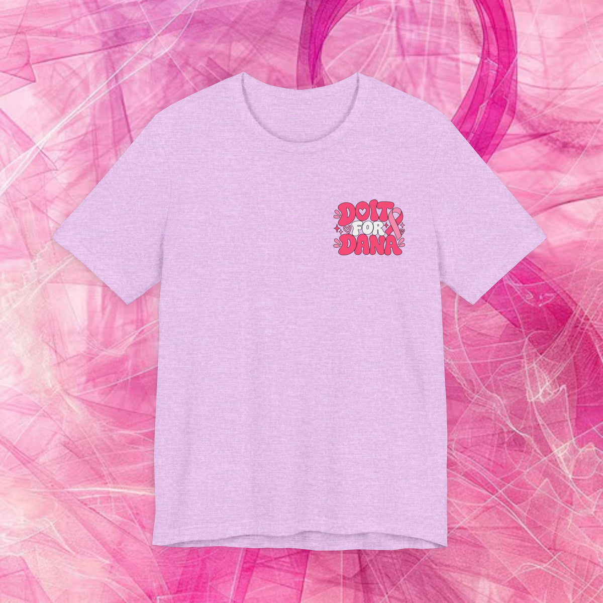 'Do It for Dana' Fitted tee - "No One Fights Alone"