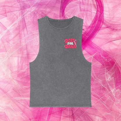 'Do it for Dana' Muscle Tank — No One Fights Alone