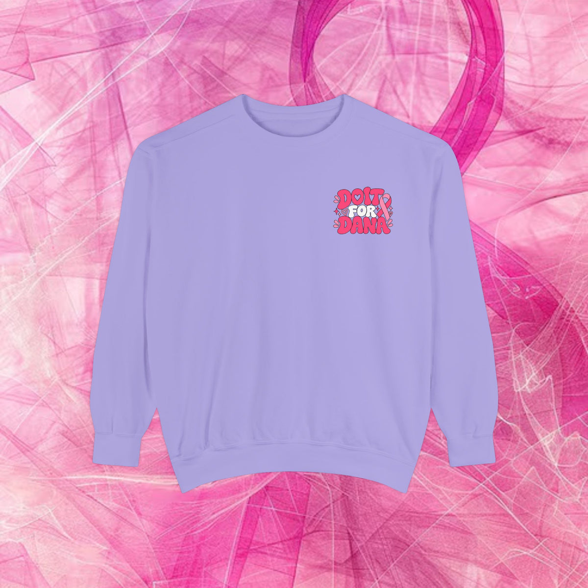 'Do it for Dana' Crewneck Sweatshirt — 'Nobody Fights Alone'