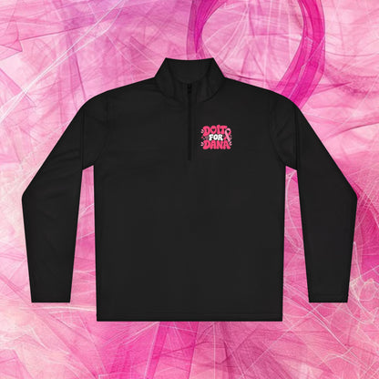 'Do it For Dana' Quarter-Zip Pullover — "No One Fights Alone"